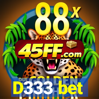 D333 bet
